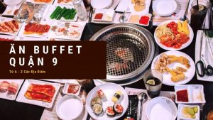 Ăn Buffet Quận 9